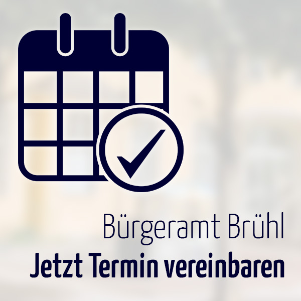 Symbolbild Kalender mit Texttafel 'Bürgeramt Brühl – Jetzt Termin vereinbaren'